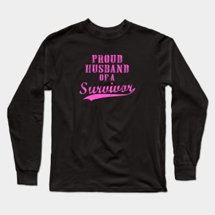 Proud Husband Of A Survivor Long Sleeve T-Shirt